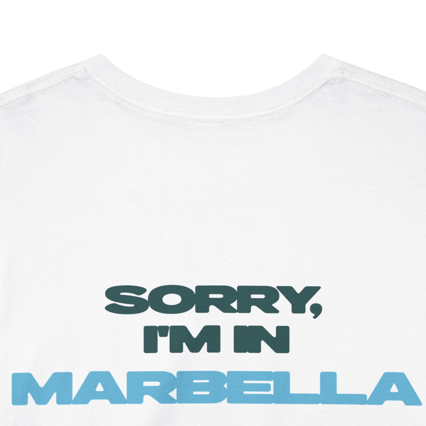 SORRY, I'M IN MARBELLA