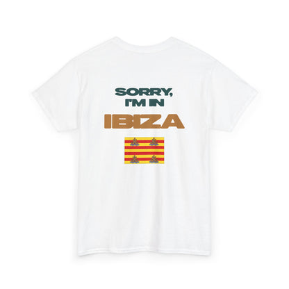 SORRY, I'M IN IBIZA