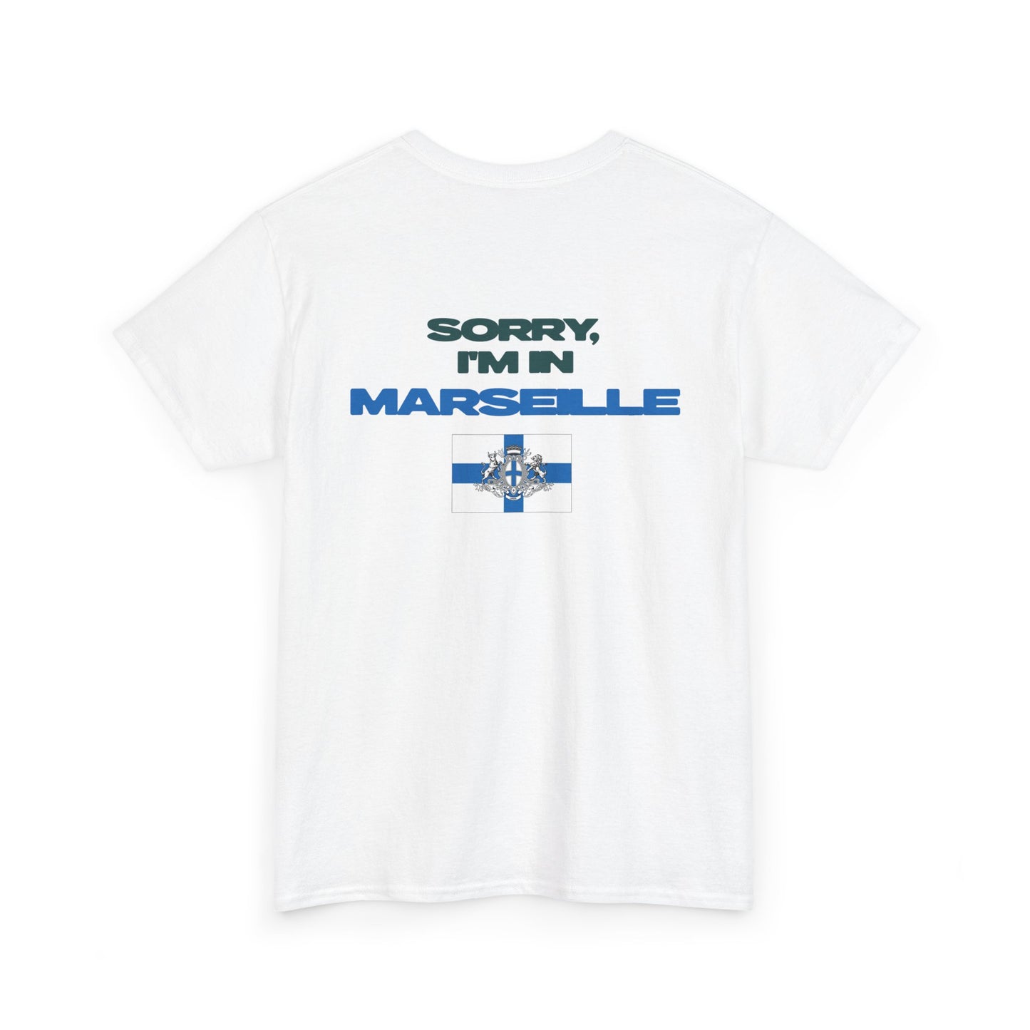 SORRY, I'M IN MARSEILLE