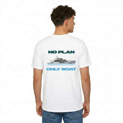 NO PLAN, ONLY BOAT