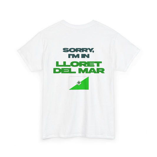 SORRY, I'M IN LLORET DEL MAR