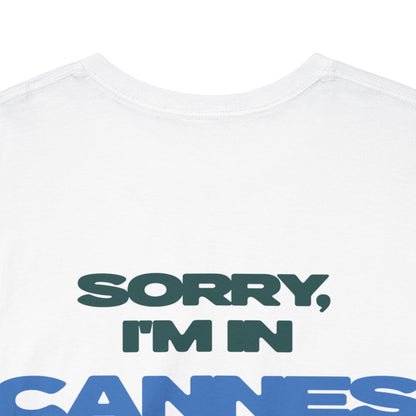 SORRY, I'M IN CANNES