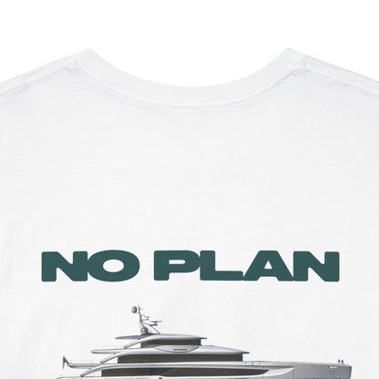 NO PLAN, ONLY BOAT